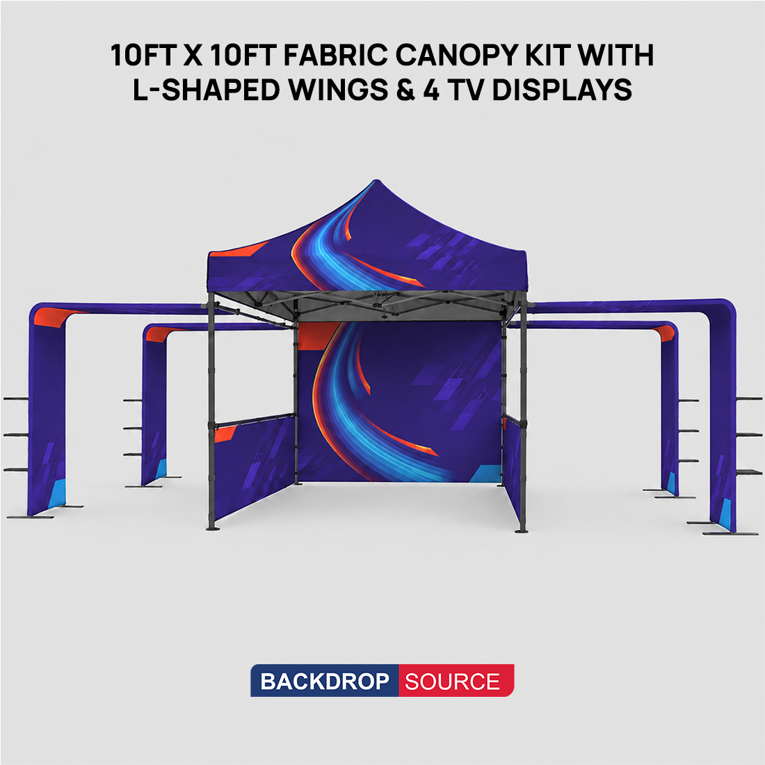 10ft x 10ft Fabric Canopy Kit with L-Shaped Wings & 4 TV Displays